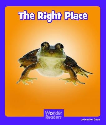 The Right Place by Deen, Marilyn
