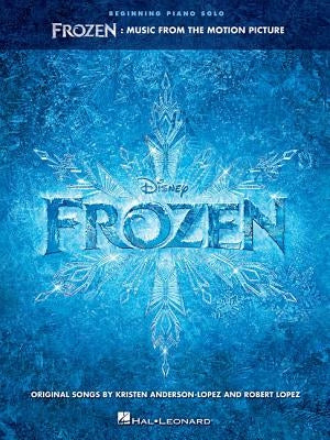 Frozen: Music from the Motion Picture by Lopez, Robert