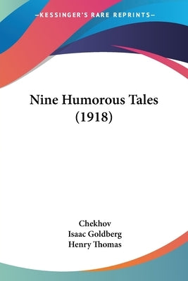 Nine Humorous Tales (1918) by Chekhov, Anton Pavlovich