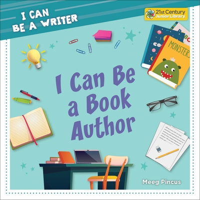 I Can Be a Book Author by Pincus, Meeg