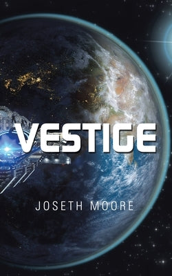 Vestige by Moore, Joseth