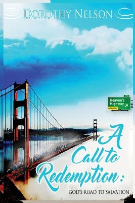 A Call to Redemption: God's Road to Salvation by Middleton, Chris