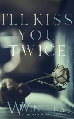 I'll Kiss You Twice by Winters, W.