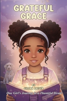 Grateful Grace: A Journey with a Magical Journal by Jaeger, Gillian