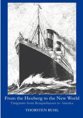 From the Heuberg to the New World by Buhl, Thorsten