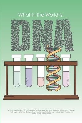 What in the World is DNA? by Mardon, Austin