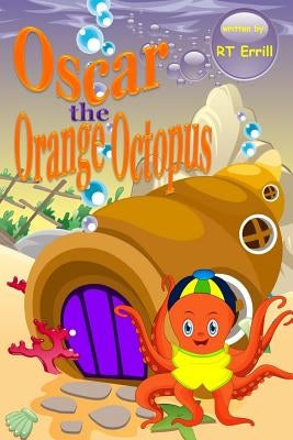 Oscar the Orange Octopus by Errill, Rt