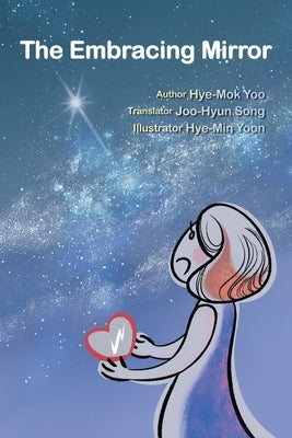 The Embracing Mirror by Yoo, Hye-Mok
