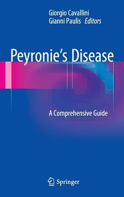 Peyronie's Disease: A Comprehensive Guide by Cavallini, Giorgio