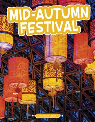 Mid-Autumn Festival by Collins, Ailynn