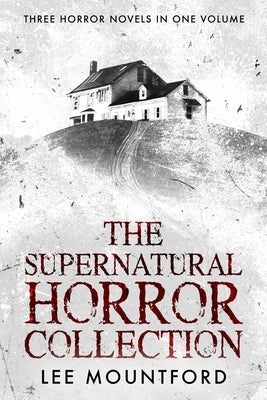 The Supernatural Horror Collection by Mountford, Lee