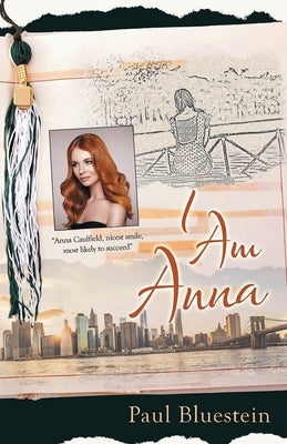 I Am Anna by Bluestein, Paul