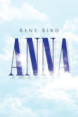 Anna by Bird, Rene