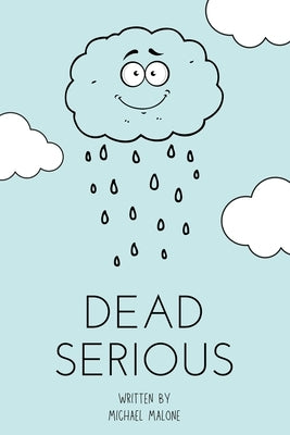 Dead Serious by Malone, Michael