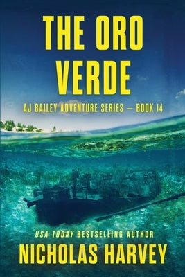 The Oro Verde by Harvey, Nicholas