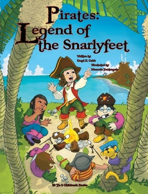 Pirates: The Legend of the Snarlyfeet by Cobb, Daryl K.