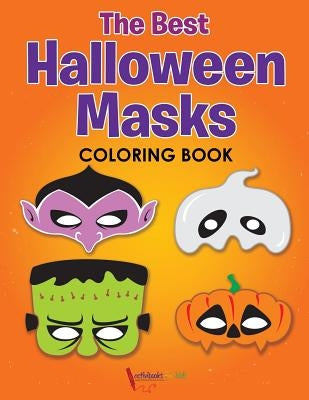 The Best Halloween Masks Coloring Book by For Kids, Activibooks