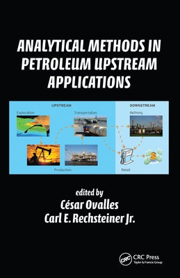 Analytical Methods in Petroleum Upstream Applications by Ovalles, Cesar