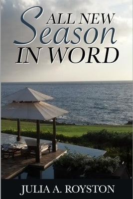 All New Season in Word by Royston, Julia a.