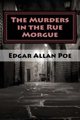 The Murders in the Rue Morgue by Editors, Jv