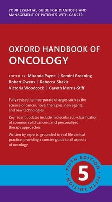 Oxford Handbook of Oncology 5e by Payne, Miranda