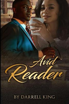 Avid Reader by Darrell, King