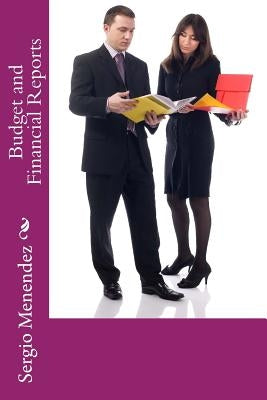 Budget and Financial Reports by Menendez, Sergio