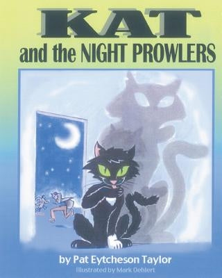 KAT and the Night Prowlers by Taylor, Pat Eytcheson