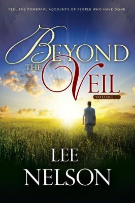 Beyond the Veil, Volume 2 by Nelson, Lee
