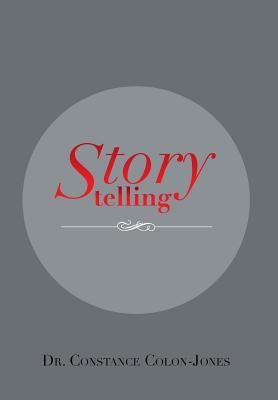 Storytelling by Colon-Jones, Constance
