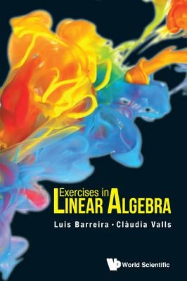Exercises in Linear Algebra by Barreira, Luis