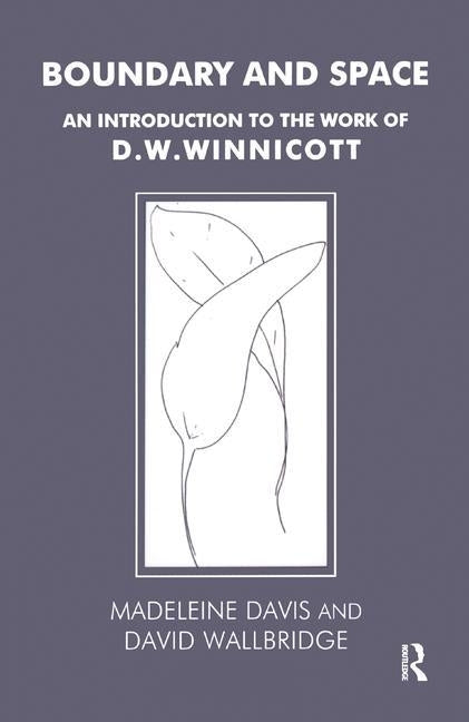 Boundary and Space: An Introduction to the Work of D.W. Winnicott by Davis, Madeleine