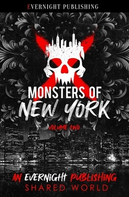Monsters of New York: Volume Two by Wulf, Rose