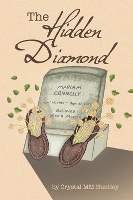 The Hidden Diamond by Huntley, Crystal MM