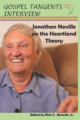Jonathan Neville on the Heartland Theory by Bennett, Rick C.