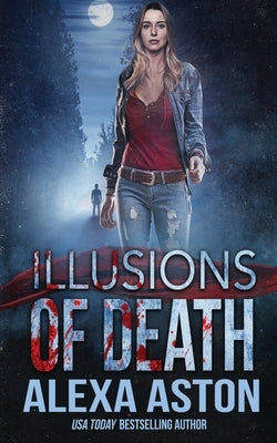 Illusions of Death by Aston, Alexa