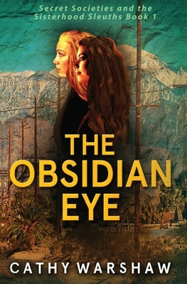 The Obsidian Eye: A Young Adult Mystery Thriller by Warshaw, Cathy