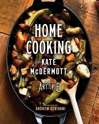 Home Cooking with Kate McDermott by McDermott, Kate