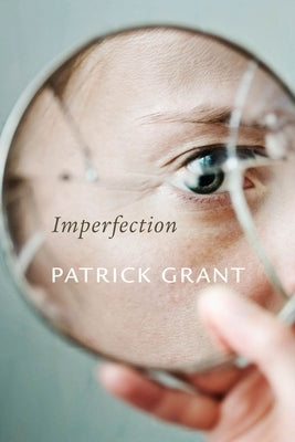 Imperfection by Grant, Patrick