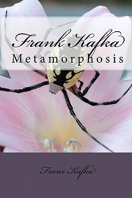 Frank Kafka: Metamorphosis by Kafka, Franz