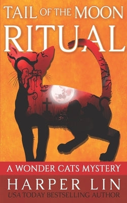 Tail of the Moon Ritual by Lin, Harper