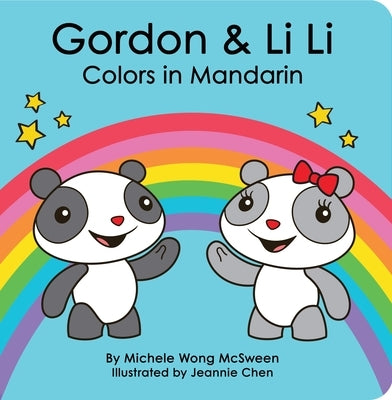Gordon & Li Li: Colors in Mandarin by Wong McSween, Michele
