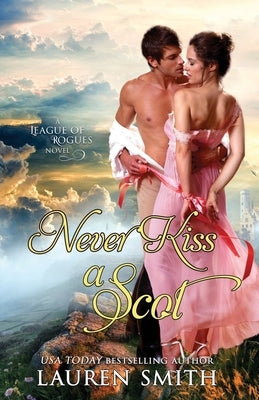 Never Kiss a Scot by Smith, Lauren