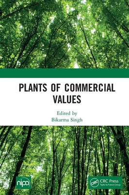 Plants of Commercial Values by Singh, Bikarma