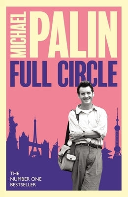 Full Circle by Palin, Michael