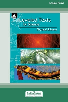 Leveled Texts for Science: Physical Science [Standard Large Print] by BishopRoby, Joshua