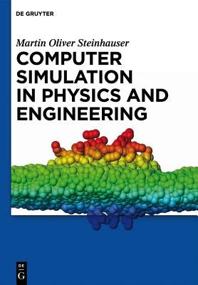 Computer Simulation in Physics and Engineering by Steinhauser, Martin Oliver