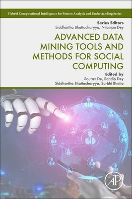 Advanced Data Mining Tools and Methods for Social Computing by de, Sourav