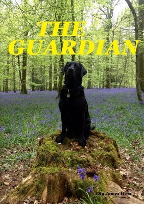 The Guardian by West, James