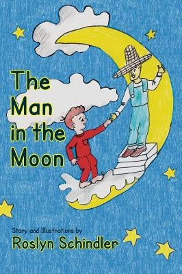 The Man in the Moon by Schindler, Roslyn